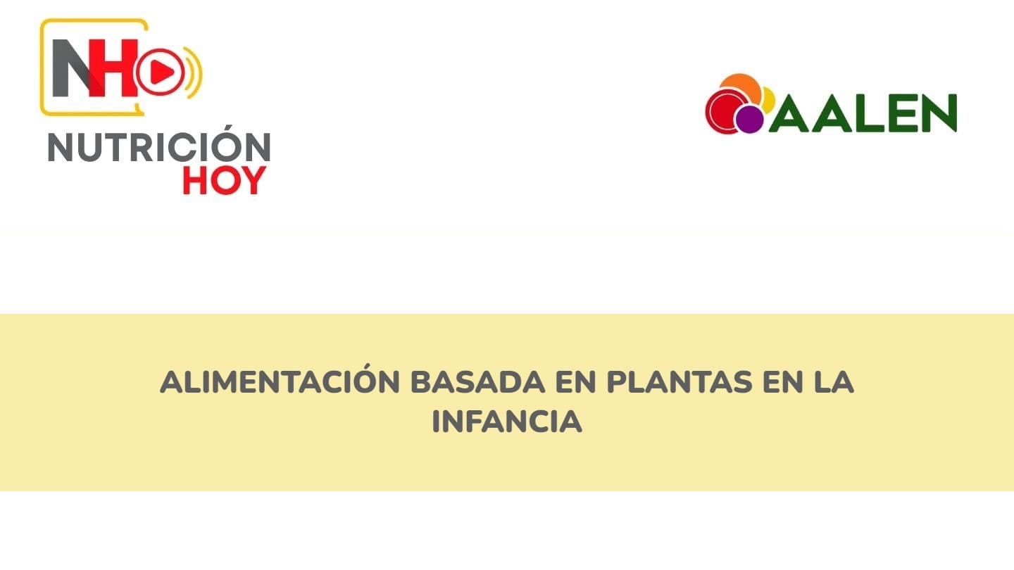 Alimentación Basada en Plantas en la Infancia