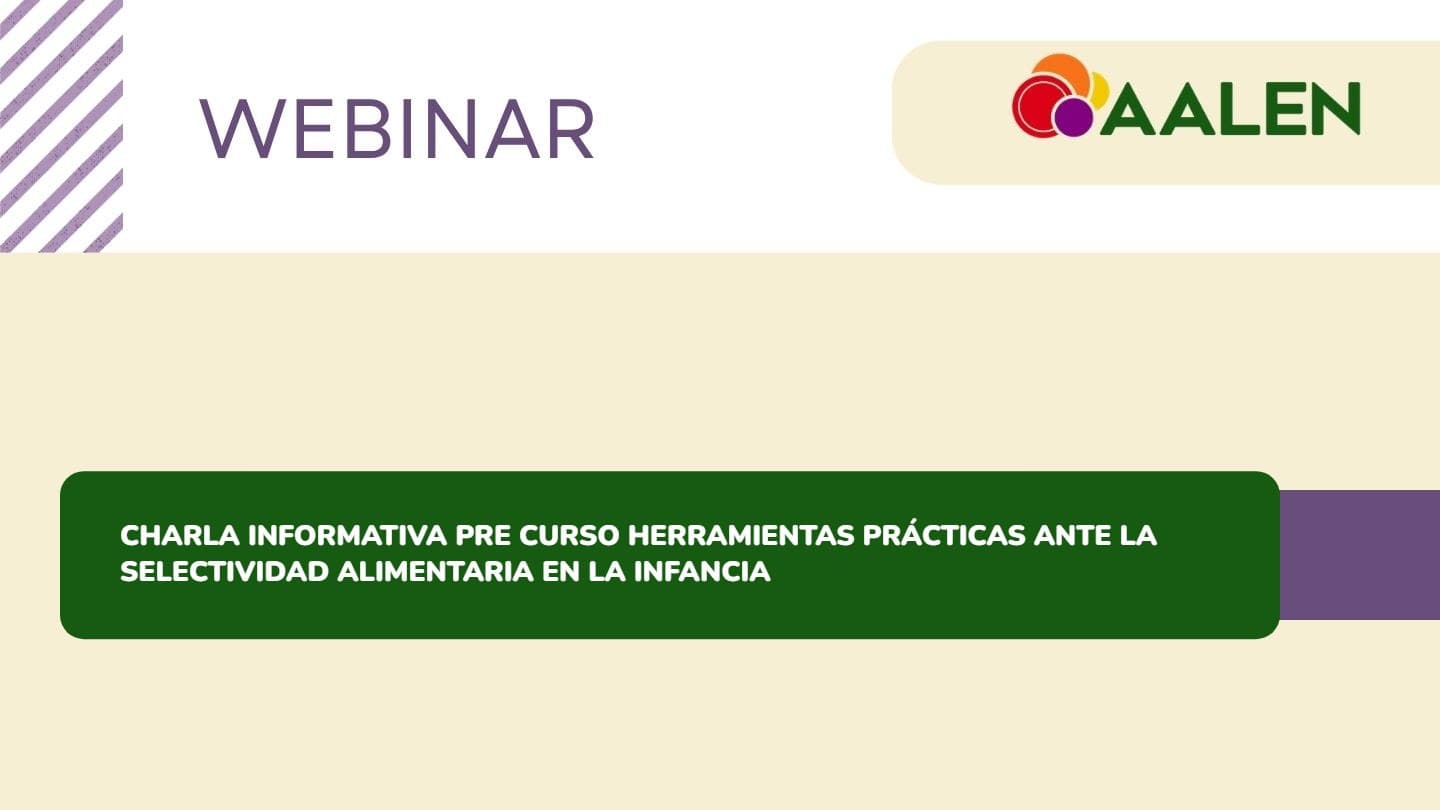 Charla informativa pre curso Herramientas Prácticas ante la selectividad alimentaria en la infancia