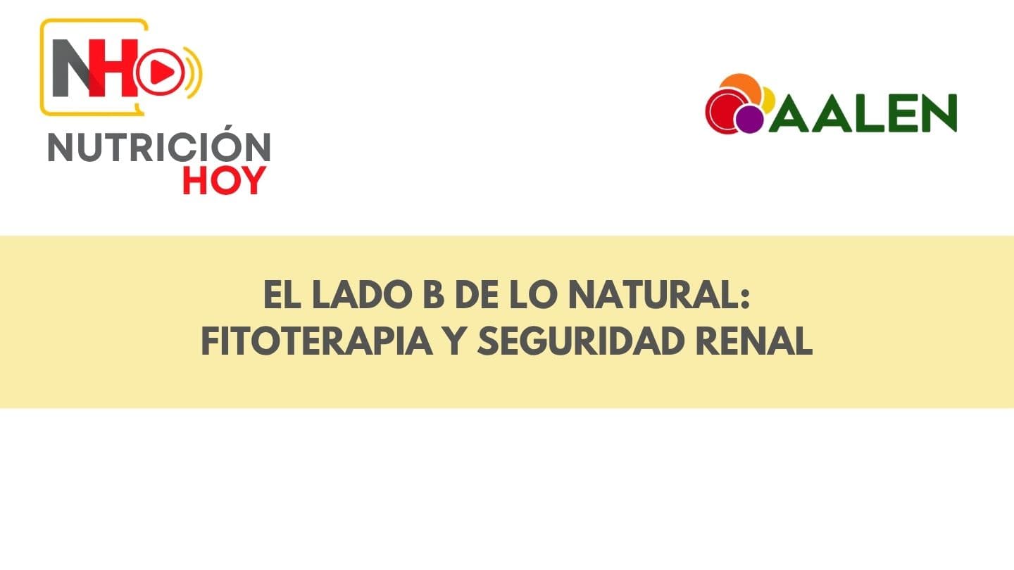 El lado B de lo natural: fitoterapia y salud renal