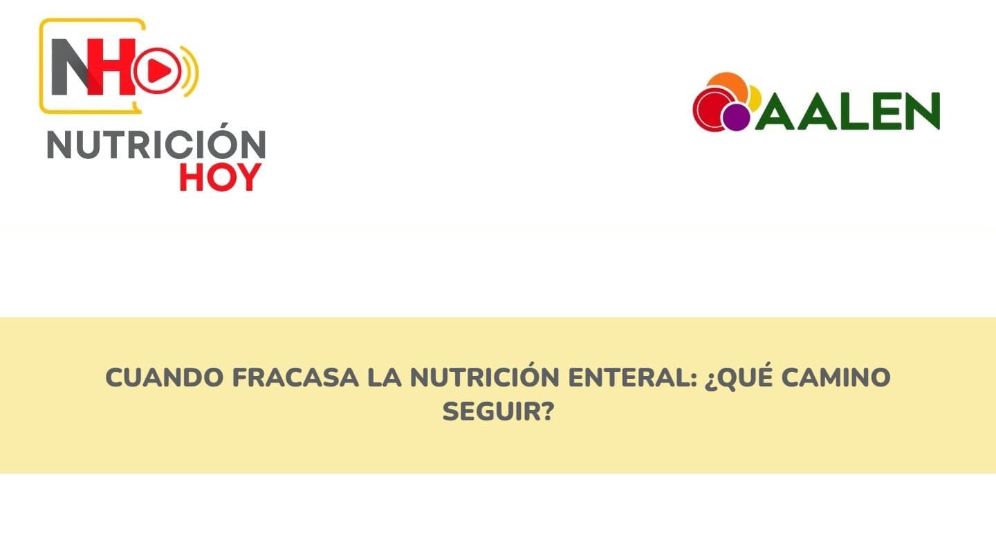 Cuando fracasa la nutrición enteral: ¿qué camino seguir?
